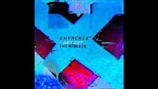 CHVRCHES 'Get Out - One Bit Radio Edit'