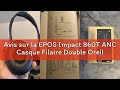 Avis sur la EPOS Impact 860T ANC Casque Filaire Double Oreillette avec Réduction Active du Bruit, Ce
