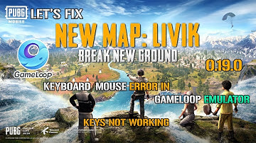 HOW TO FIX GAMELOOP EMULATOR KEYBOARD&MOUSE KEYS NOT WORKING ERROR AFTER NEW UPDATE | GAMELOOP ERROR