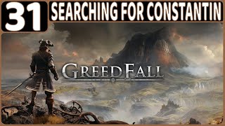GREEDFALL WALKTHROUGH PART 31: SEARCHING FOR CONSTANTIN (PS5 GAMEPLAY | RPG | NO COMMENTARY)
