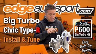 We Install and Tune a PRL P600 Big Turbo in a Type-R | Edge Autosport