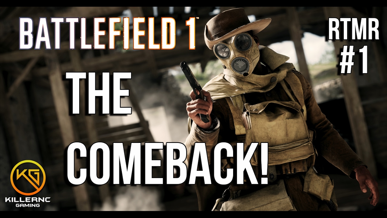 "The Comeback" Battlefield 1 Road to Max Rank Ep 1 PS4| (BF1 Operations)