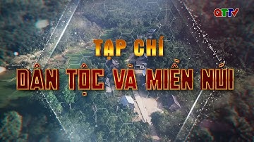 Chuyên mục Tạp chí Dân tộc và miền núi (25/10/2025)| QTTV