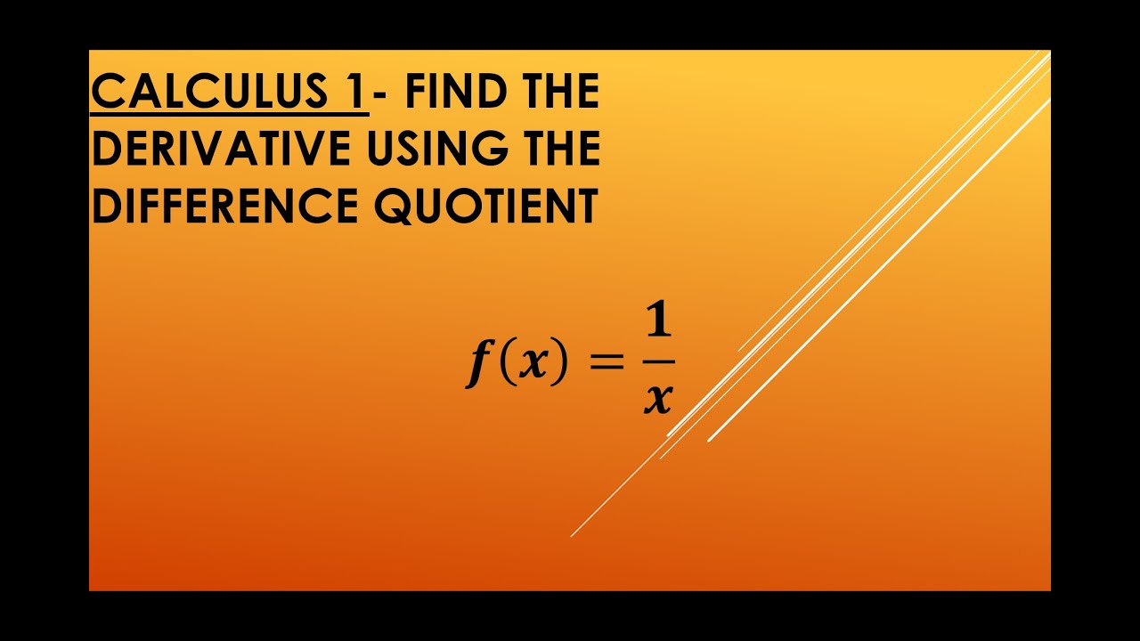 Calculus 1 Finding The Derivative Of 1 x By Definition YouTube calculus-1-finding-the-derivative-of-1-x-by-definition-youtube