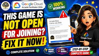 This Game Is Not Open for Joining? FIX IT NOW! | Google Cloud Arcade Facilitator 2026