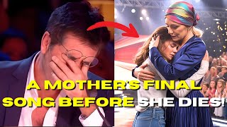 A Mother s Final Song Before She Dies Simon Couldn t Hold Back Tears
