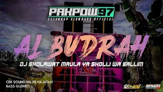 DJ SHOLAWAT AL BURDAH (MAULAA YA SHOLLI) BY PAKPOW97 cocok buat cek sound hajatan glerr