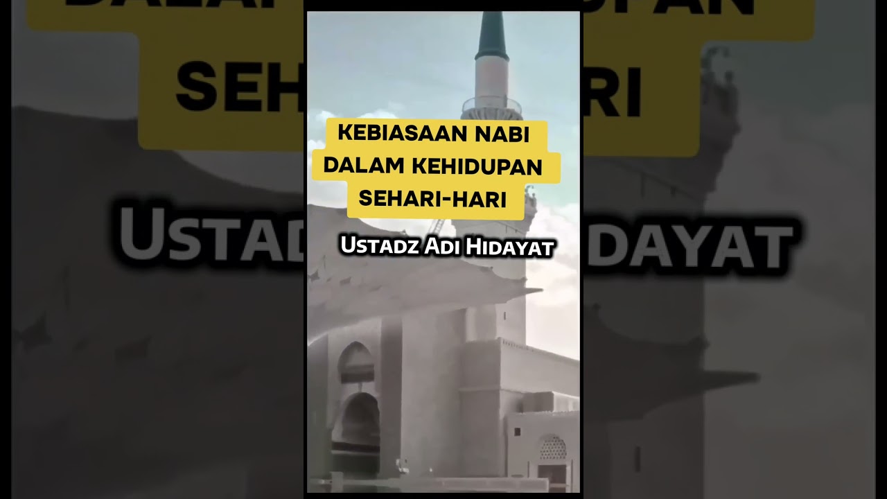 KEBIASAAN NABI DALAM KEHIDUPAN SEHARI- HARI #nasehatislami #cintarasulullah #reminder #sunnah 
