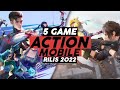 5 Game Action Mobile Rilis Tahun 2022