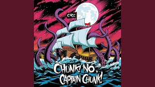 Video thumbnail of "Chunk! No, Captain Chunk! - For All We Know"