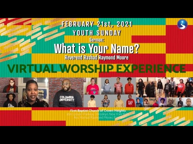 February 21st, 2021: Sunday Morning Virtual Worship Service: Youth Sunday