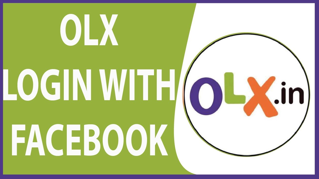 OLX Login 2020: How To Sign In To OLX Account With Facebook ...