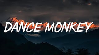 Dance Monkey - Tones and I (Lyrics) || Ed Sheeran, The Chainsmokers,... (Mix Lyrics)