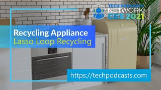Lasso Loop closes the recycling loop for homeowners @ CES 2021