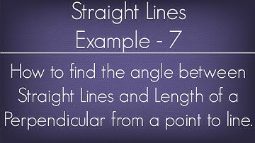 Straight Lines Example - 7 l Maths Geometry