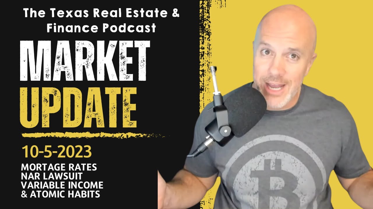 Market Update 10523 Mortgage Rates, NAR Lawsuit, Variable