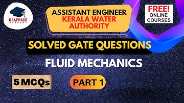 KWA A.E.FREE COURSE |FLUID MECHANICS PART 1 |5 MCQ| GATE SOLVED QUESTIONS USEFULL FOR SSC JE, GATE
