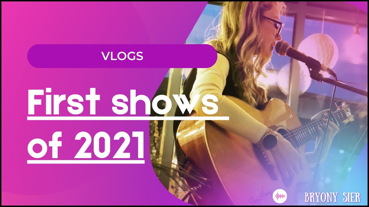 First Gigs Of 2021 Bryony Sier Vlogs YouTube