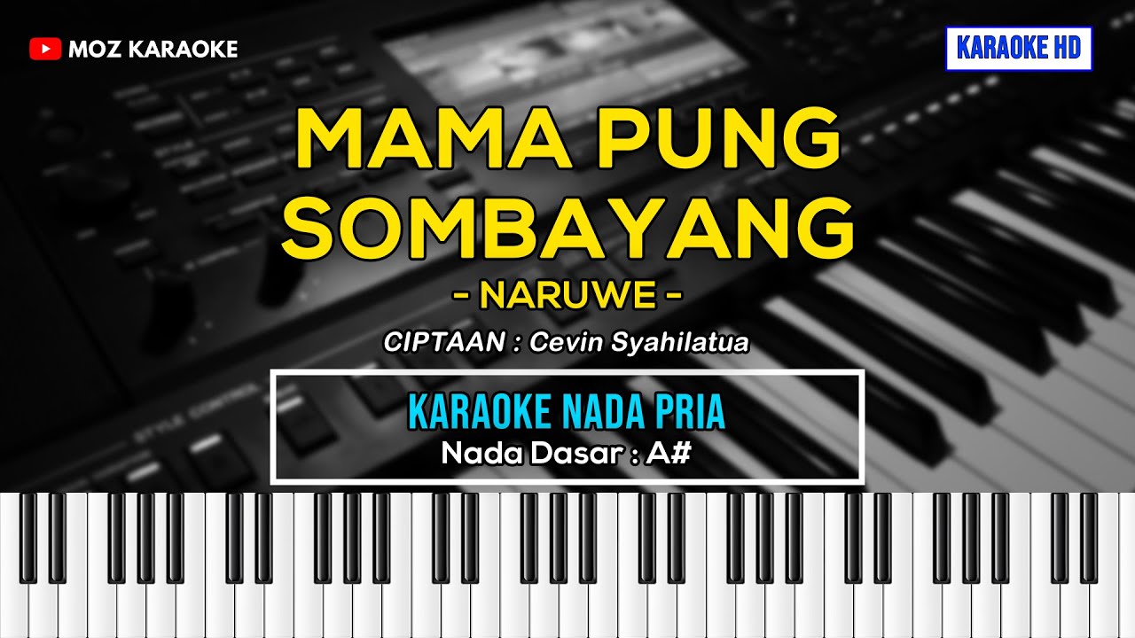 MAMA PUNG SOMBAYANG - NADA PRIA | KARAOKE POP AMBON | KARAOKE HD | MOZ KARAOKE