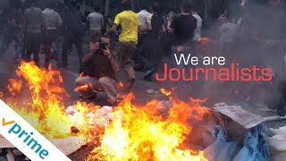 We Are Journalists | Trailer | Available Now
