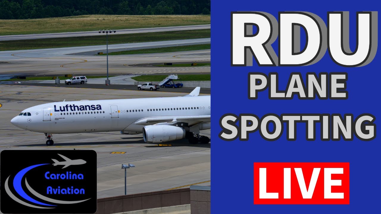 🔴LIVE 4K PLANE SPOTTING FROM: RDU RALEIGH DURHAM INT THE LUFFTY 787-9 RETURNS TO THE SHOW🔴