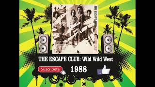 The Escape Club - Wild Wild West  (Radio Version)