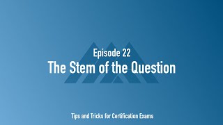 The Stem of the Question (Ep. 22)