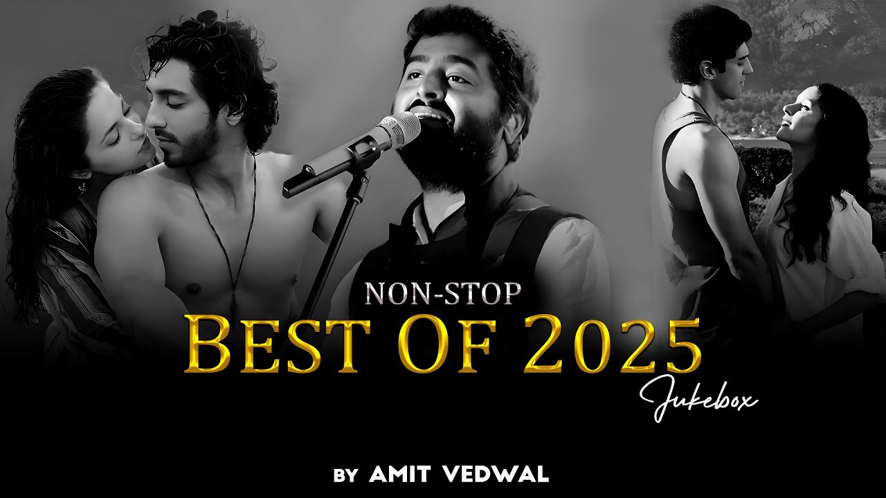 Non-Stop Jukebox | Romantic & Love Songs | Best Of 2025 | Arijit Singh | Best Bollywood Hits Songs