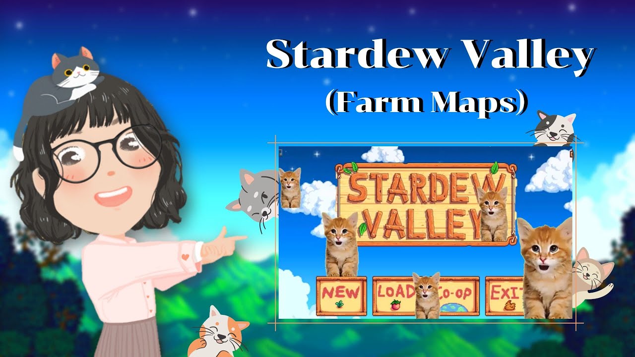 Stardew Valley : Farm Maps (มารู้จักฟาร์มทั้ง 6 แบบกันเถอะ)