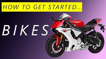 How to Get Started with Motorcycles!