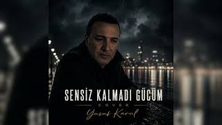 SENSİZ KALMADI GÜCÜM COVER