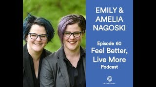 The Secret to Solving the Stress Cycle with Drs Emily and Amelia Nagoski