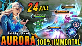 24 Kills No Death!! Aurora Best Build 100% IMMORTAL!!  Build Top 1 Global Aurora ~ MLBB