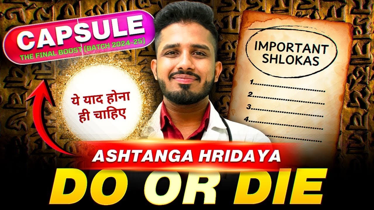 Ashtanga Hridaya - Do or Die Imp. Shlokas 🤯 || Capsule Batch 2024-25 #ashtanghriday #impshlokas