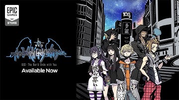 NEO: The World Ends with You | Out Now on Epic Games Store!
