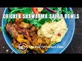 Chicken shawarma salad bowls  the mediterranean dish