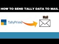 Tally Data को CA को कैसे Mail करे | How to Mail Tally Data | How To send Tally Data to CA