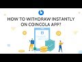 How to Withdraw Bitcoin Instantly from CoinCola? | CoinCola OTC