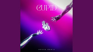 Cupid (House) (Radio Edit)