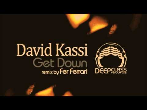 Watch David kassi Get down (Fer Ferrari remix) on YouTube Watch David kassi Get down (Fer Ferrari remix) on YouTube