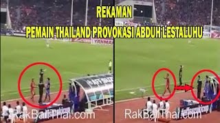 Video Paling DIcari! Bukti Pemain Thailand provokasi Abduh Lestaluhu Saat Meminta Bola tidak diberi