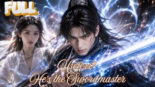 【ENG DUB】They Thought I Was a Useless Playboy... I Was the Legendary Sword Master!#drama #movie