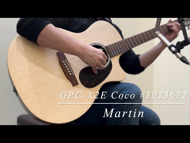 Martin GPC-X2E COCO S/N:3023672 - YouTube