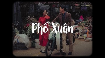 PHỐ XUÂN - HƯƠNG LY x BELL「Lofi Ver」/ Nhạc Tết Chào Xuân Giáp Thìn 2024