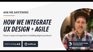 ADPlist Group Session - How we integrate UX Design + Agile Development screenshot 5