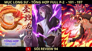 FULL - PHẦN 2 -  MỤC LONG SƯ  - ( chap  101 - 197 ) | Review Truyện Tranh  | Sói ReView 94