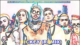 Dalex, Izaák, J Quiles - HICKEY (REMIX) ft. Anitta, Lenny Tavárez, Nicky Jam & Jhay Wheeler (Previa)