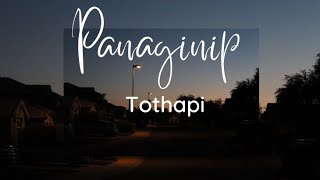 Panaginip (lyrics) - Tothapi