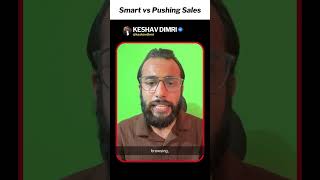 Smart Selling vs Forceful Selling | Salesman का सच! Sales Tips #shorts