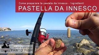 Come fare la Pastella da Innesco  Tutorial e ingredienti